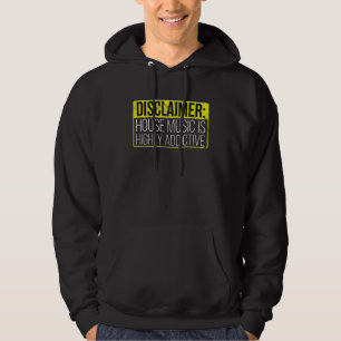 House Music Addict - Edm Dj Rave Quote Hoodie
