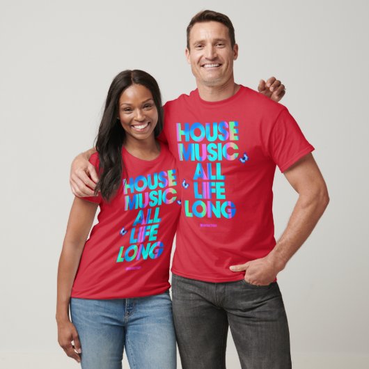 House Music All Life Longtylish DJ Music Lover Fam T-Shirt (Unisex)