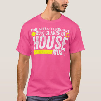House Music - Funny Quote Edm Rave Dj Geschenk T-Shirt