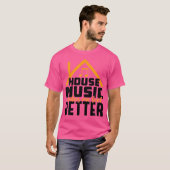 House Music Lover - Dj Edm Quote Rave T-Shirt (Vorne ganz)