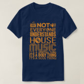 House Music Lover Shirt nicht jeder versteht H (Design vorne)