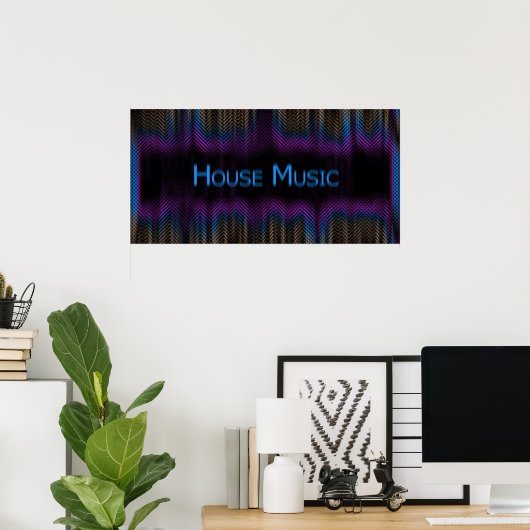 House Music Poster (Heimbüro)