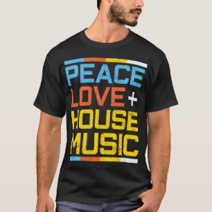 House-Musik Vintage Retro Frieden Liebe Edm T-Shirt