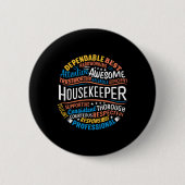 Housekeeper-Geschenke Funny Housekeeping Week Button (Vorderseite)