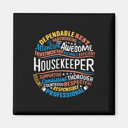 Housekeeper-Geschenke Funny Housekeeping Week Magnet (Vorne)