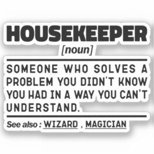 Housekeeper Noun Funny House Cleaner Crew Mitarbei Aufkleber