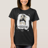 Housekeeping Life Messy Bun Housekeeper Clean Hous T-Shirt (Vorderseite)