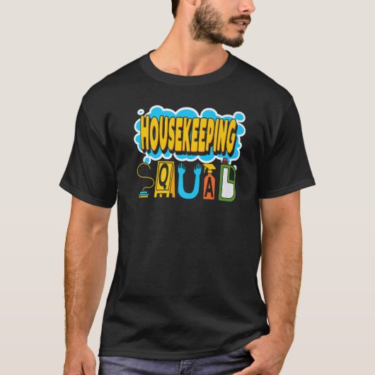 Housekeeping Squad Cleaning House Cleaner Housekee T-Shirt (Vorderseite)