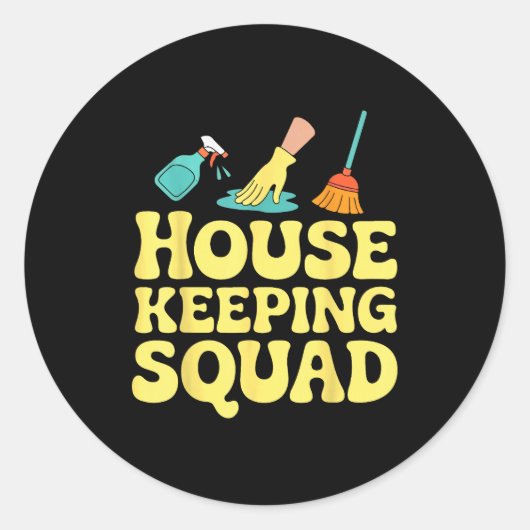 Housekeeping Squad Funny Cleaning Crew Team Maids Runder Aufkleber (Vorderseite)