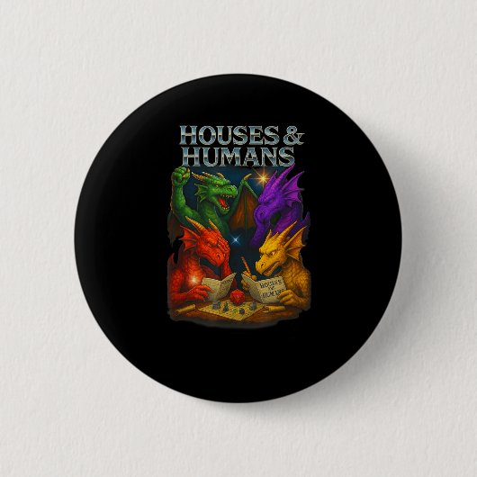Houses And Humans Funny Novelty Rpg Gamers Men Wom Button (Vorderseite)