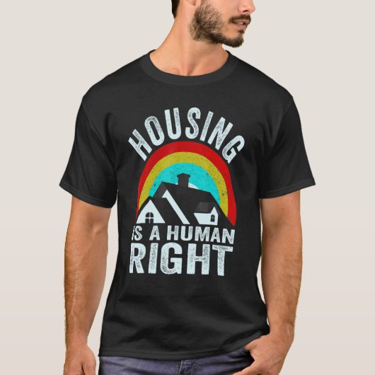 Housing Is A Human Right Poverty Cancel Rent Stop  T-Shirt (Vorderseite)