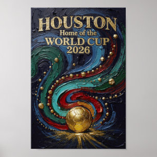 Houston Heim der Fußball-Weltmeisterschaft 2026 Poster
