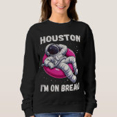 Houston, ich bin im Break - Relaxing Astronaut Sweatshirt (Vorderseite)