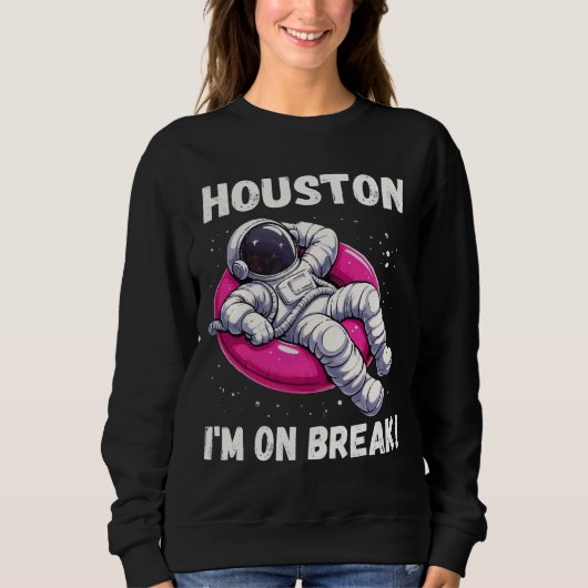 Houston, ich bin im Break - Relaxing Astronaut Sweatshirt (Vorderseite)