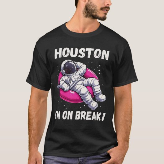 Houston, ich bin im Break - Relaxing Astronaut T-Shirt (Vorderseite)