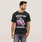 Houston, ich bin im Break - Relaxing Astronaut T-Shirt (Vorne ganz)