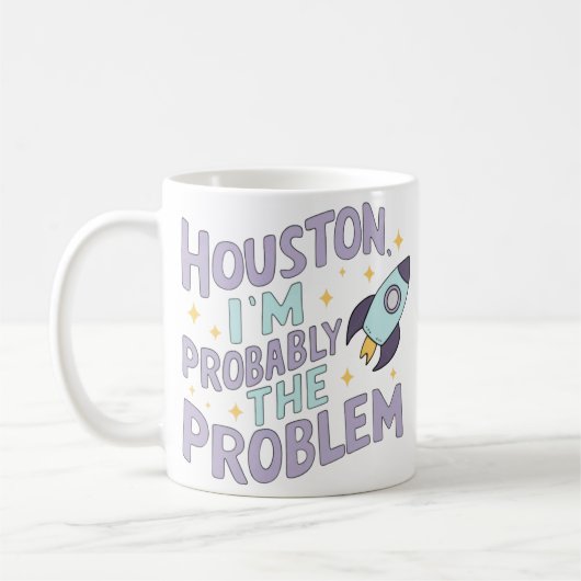 Houston, ich bin wahrscheinlich das Problem Kaffeetasse (Links)