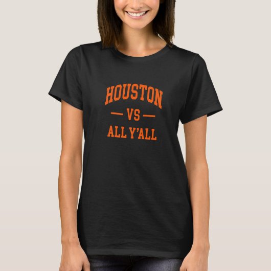 Houston vs All Y'all Throwback Classic T-Shirt (Vorderseite)