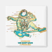 Houston, wir haben kein Problem Magnet (Vorne)