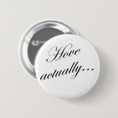 Hove actually... button (Vorne & Hinten)