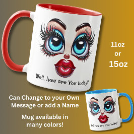 How Are You? Add Name Message, Fabulous Eyes Face Tasse