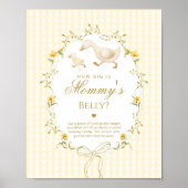 How big is mommys belly Silly Goose gender neutral Poster (Vorne)