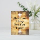 How Can I Pray For You Today Postkarte (Stehend Vorderseite)