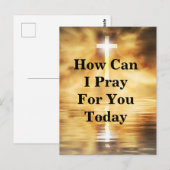 How Can I Pray For You Today Postkarte (Vorne/Hinten)