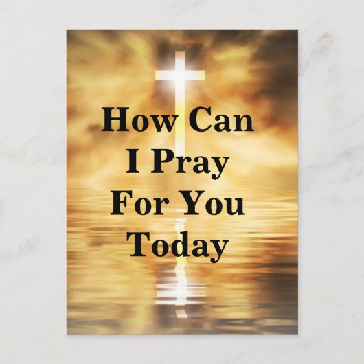 How Can I Pray For You Today Postkarte (Vorderseite)