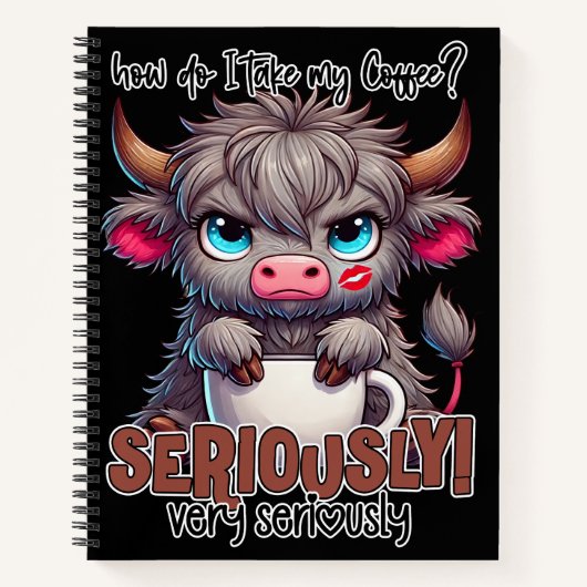 How Do I Take My Coffee? Seriously Very Seriously  Notizblock (Vorderseite)