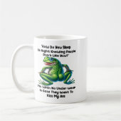 How Do You Sleep At Night Knowing People Don't Lik Kaffeetasse (Links)