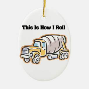How I Roll (Cementmischer) Keramik Ornament
