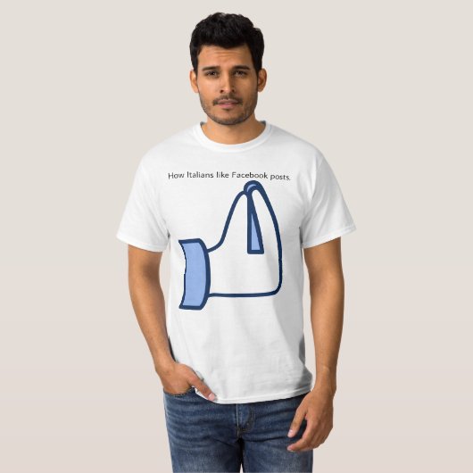 How Italians like Facebook posts - vaffanculo gest T-Shirt (Vorne ganz)