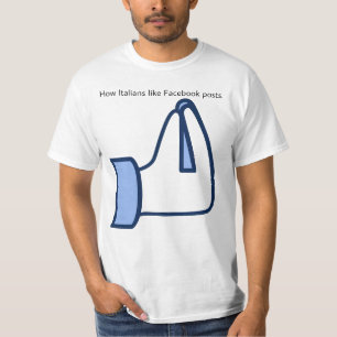How Italians like Facebook posts - vaffanculo gest T-Shirt