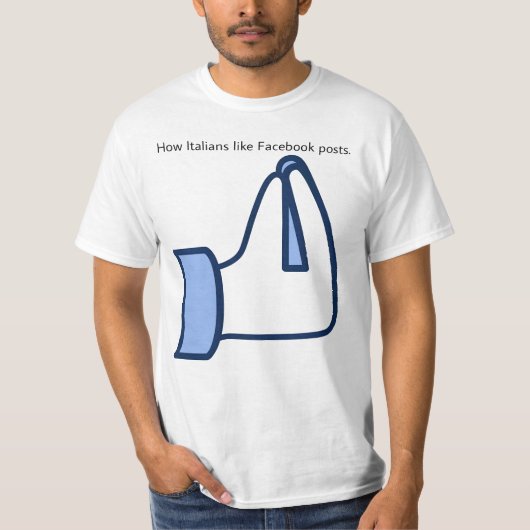 How Italians like Facebook posts - vaffanculo gest T-Shirt (Vorderseite)