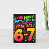 How Many Days A Week Should You Practice 6-7 Music Karte (Vorderseite)