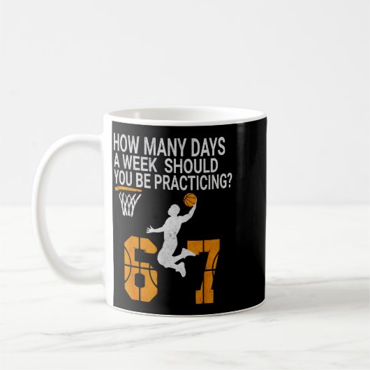 How Many Days Funny 67 Meme Basketball Practicing Kaffeetasse (Links)