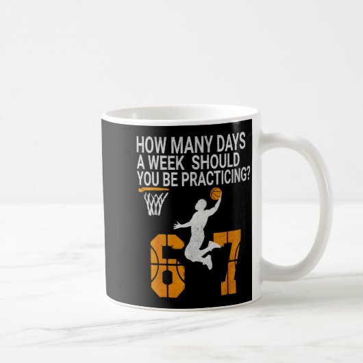 How Many Days Funny 67 Meme Basketball Practicing  Kaffeetasse (Rechts)