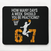 How Many Days Funny 67 Meme Basketball Practicing  Mousepad (Vorne)