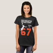How Many Days Funny 67 Meme Basketball Practicing  T-Shirt (Vorne ganz)