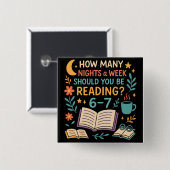 How Many Nights a Week Should You Be Reading? 67 Button (Vorne & Hinten)