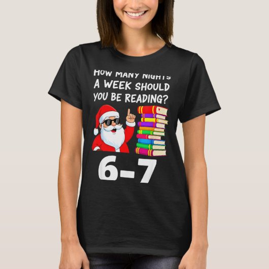 How Many Nights A Week Should You Be Reading 67 Ch T-Shirt (Vorderseite)