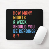 How Many Nights A Week Should You Be Reading 67 Me Mousepad (Mit Mouse)