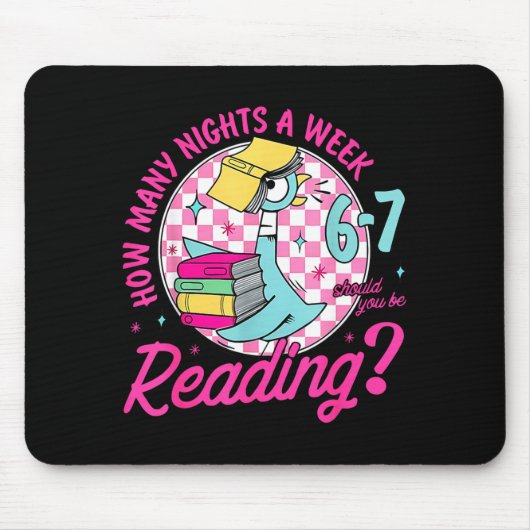 How Many Nights A Week Should You Be Reading 67 Me Mousepad (Vorne)