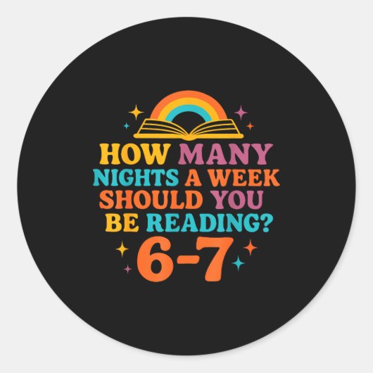 How Many Nights A Week Should You Be Reading 67 Me Runder Aufkleber (Vorderseite)