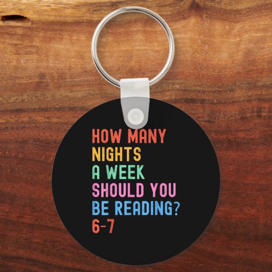 How Many Nights A Week Should You Be Reading 67 Me Schlüsselanhänger (Vorderseite)