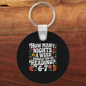 How Many Nights A Week Should You Be Reading 67 Me Schlüsselanhänger (Vorderseite)
