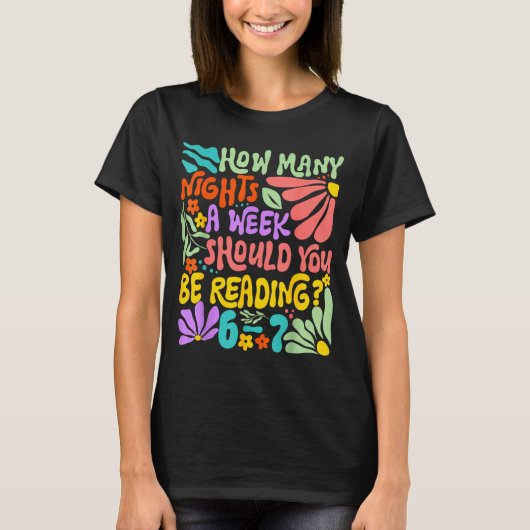 How Many Nights A Week Should You Be Reading 67 Me T-Shirt (Vorderseite)