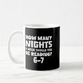 How Many Nights A Week Should You Be Reading 6-7 B Kaffeetasse (Links)