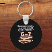How Many Nights A Week Should You Be Reading 6 7 M Schlüsselanhänger (Vorderseite)